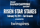 THS: Risen Star Stakes 2011