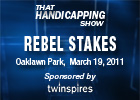 THS: Rebel Stakes 2011