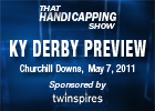 THS: Kentucky Derby Preview 2011