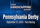 That Handicapping Show: The Pennsylvania Derby That Handicapping Show: The Pennsylvania Derby